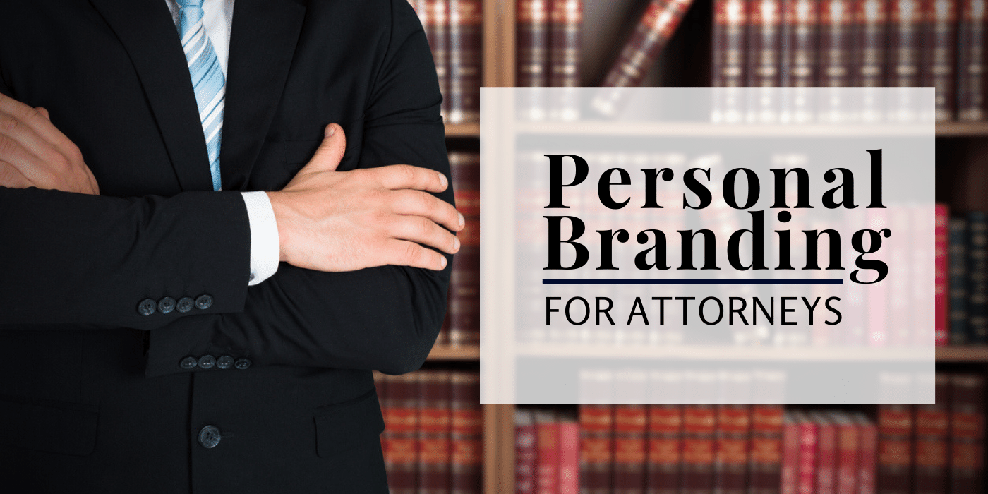 Personal Branding for Attorneys