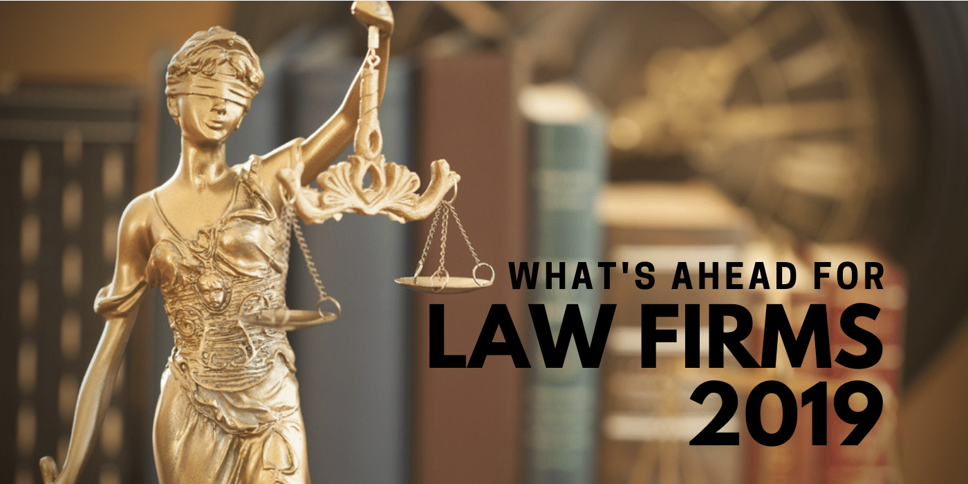What’s Ahead For Law Firms in 2019