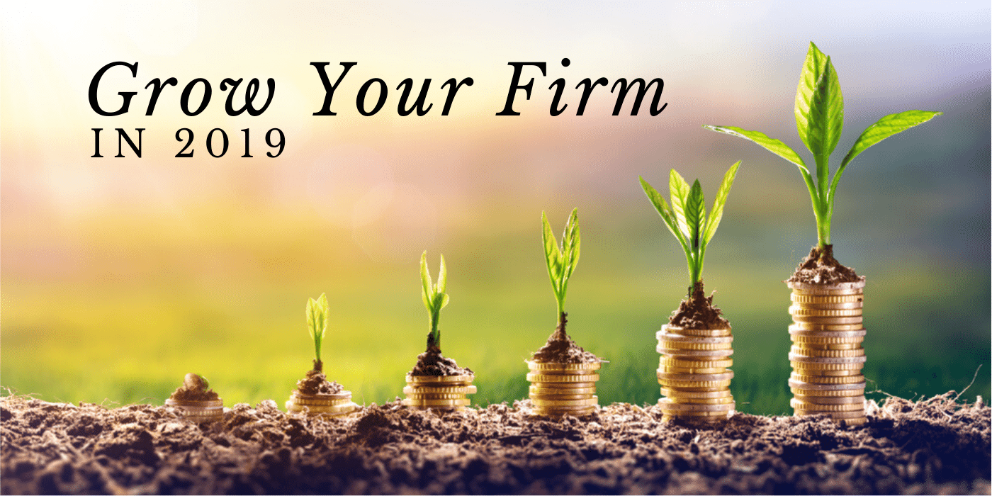 Grow Your Firm in 2019