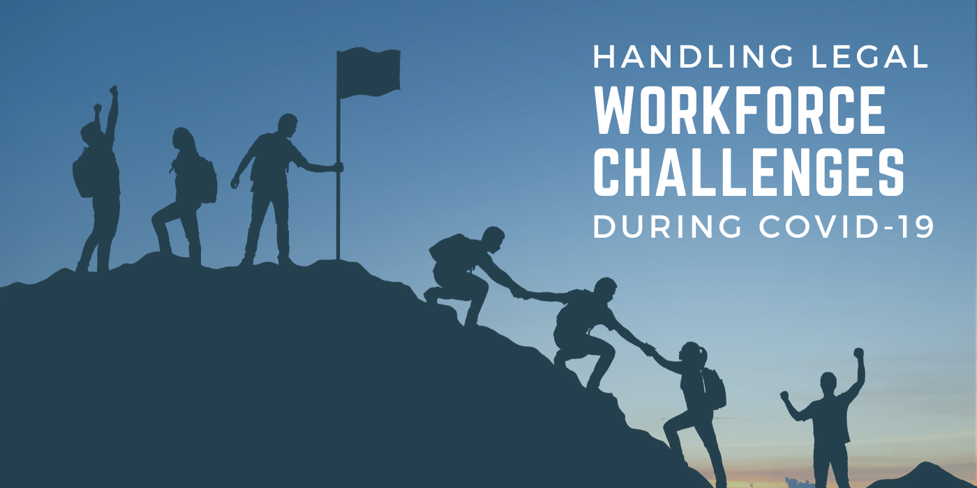 Legal Workforce Challenges During COVID-19