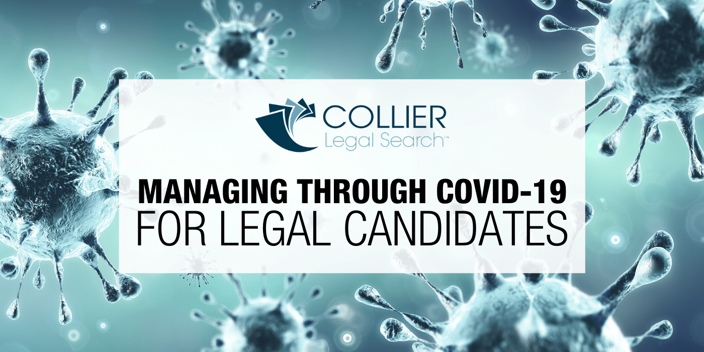 Managing Through COVID-19 for Legal Candidates