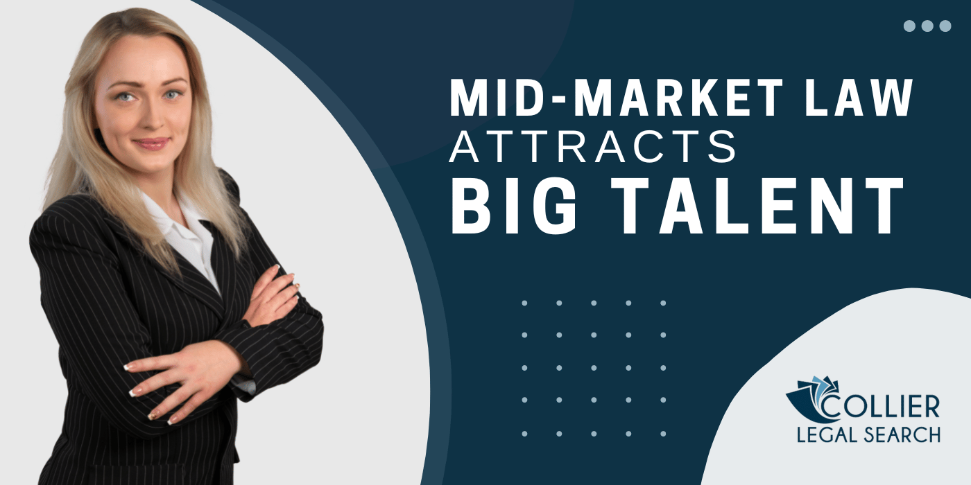 Mid-Market Law Attracts Big Talent