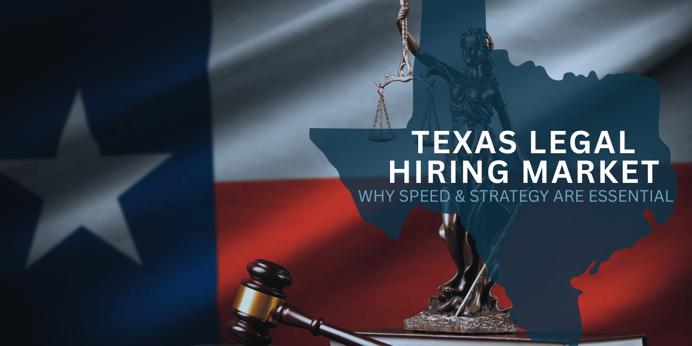 TEXAS LEGAL HIRING MaRKEt